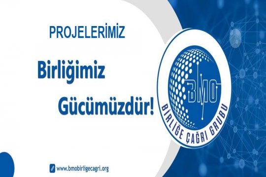 BMO Birliğe Çağrı Grubu Projelerimiz videosu